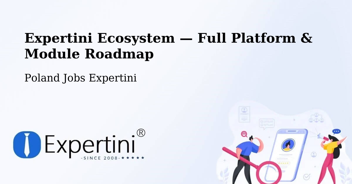 Expertini Ecosystem — Full Platform & Module Roadmap – Połajewo