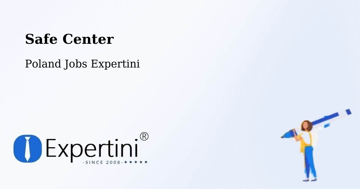 Safety Center – Połajewo - Poland Jobs Expertini